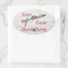 Load image into Gallery viewer, Keep Calm Have Faith - Oval Sticker