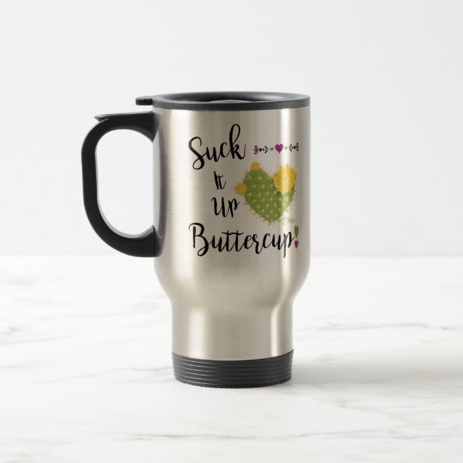 Buy Suck It up Buttercup Ceramic Coffee Mug, Trendy Coffee Mugs