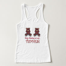 Load image into Gallery viewer, Stop Staring At My Teddies - Women&#39;s Tank Top