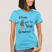 Load image into Gallery viewer, Classy And A Little Bit Sassy Grandma - Women&#39;s T-Shirt