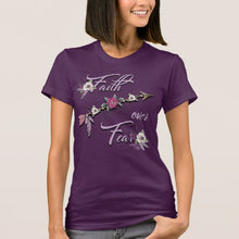 Load image into Gallery viewer, Faith Over Fear - Women&#39;s T-Shirt