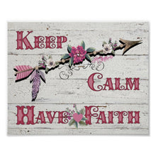 Load image into Gallery viewer, Keep Calm Have Faith - Poster