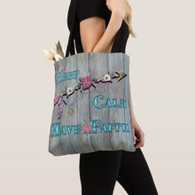 Load image into Gallery viewer, Keep Calm Have Faith - Tote Bag