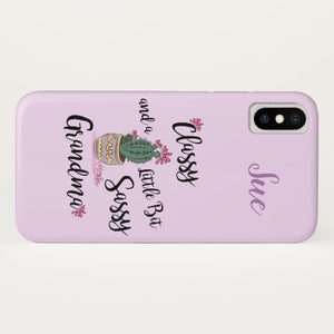 Classy And A Little Bit Sassy Grandma - Case-Mate iPhone Case