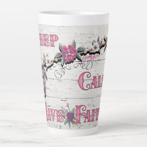 Keep Calm Have Faith - Latte Mug