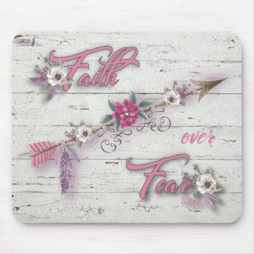 Faith Over Fear - Mouse Pad