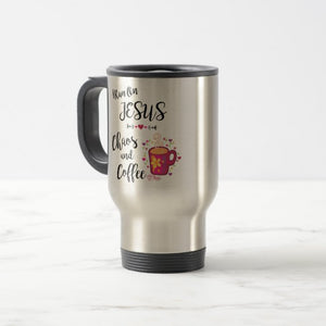 I Run On Jesus, Chaos and Coffee - Travel Mug