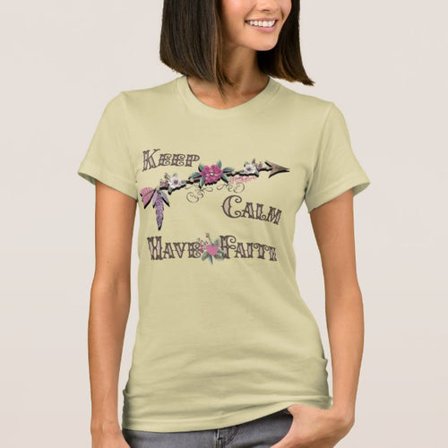 Keep Calm Have Faith - Women's T-Shirt