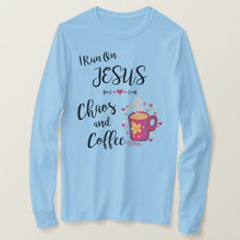 Load image into Gallery viewer, I Run On Jesus, Chaos and Coffee - Long Sleeve- Women&#39;s T-Shirt