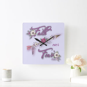 Faith Over Fear - Square Wall Clock