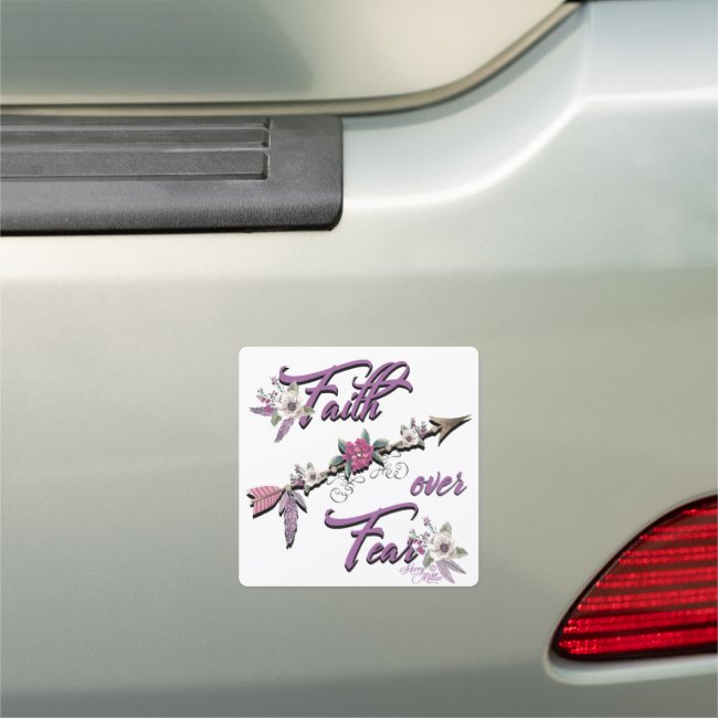 Faith Over Fear - Car Magnet