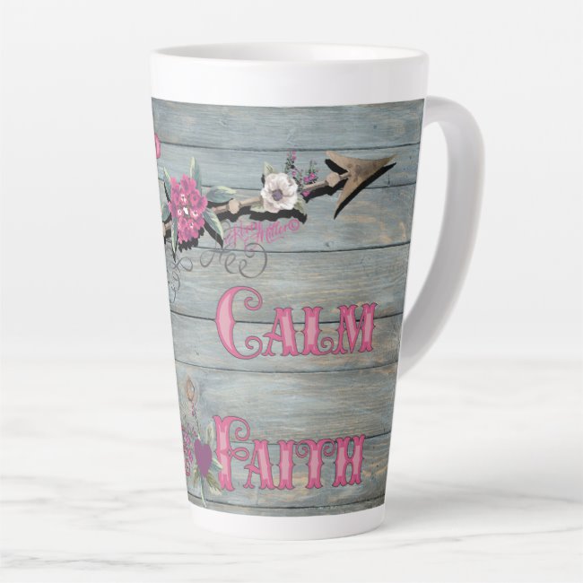 Keep Calm Have Faith - Latte Mug