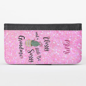 Classy And A Little Bit Sassy Grandma - iPhone Wallet Case