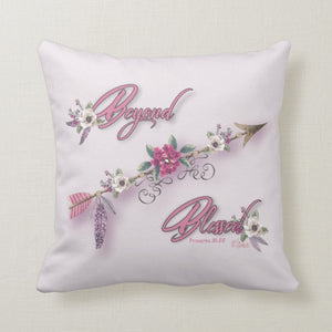 Beyond Blessed - Throw Pillow