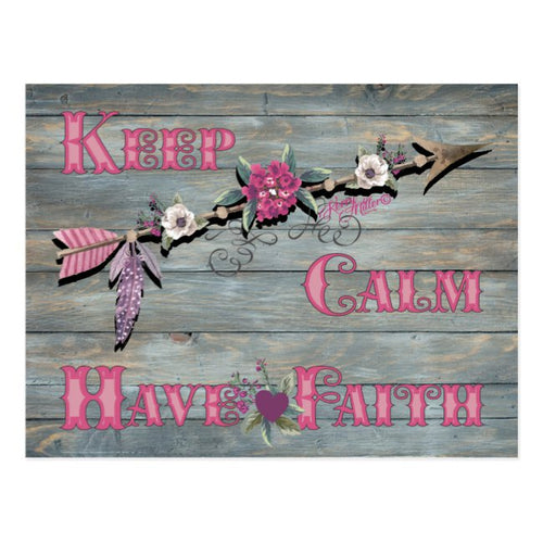 Keep Calm Have Faith - Post Card