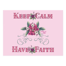 Load image into Gallery viewer, Keep Calm Have Faith - Postcard