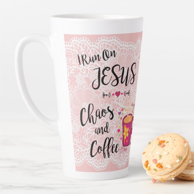 I Run On Jesus, Chaos and Coffee - Latte Mug