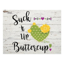 Load image into Gallery viewer, Suck It Up Buttercup - Postcard