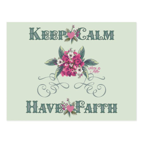 Keep Calm Have Faith - Postcard