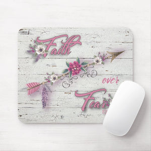 Faith Over Fear - Mouse Pad