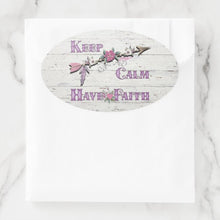 Load image into Gallery viewer, Keep Calm Have Faith - Oval Sticker