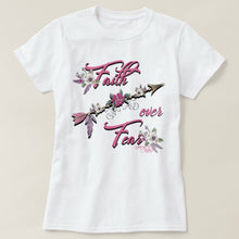 Load image into Gallery viewer, Faith Over Fear - Women&#39;s T-Shirt