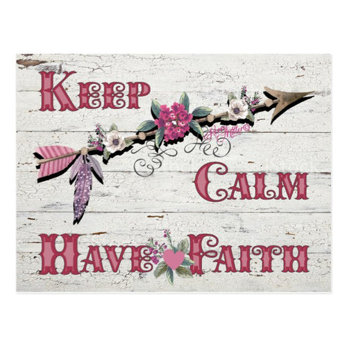 Keep Calm Have Faith - Postcard