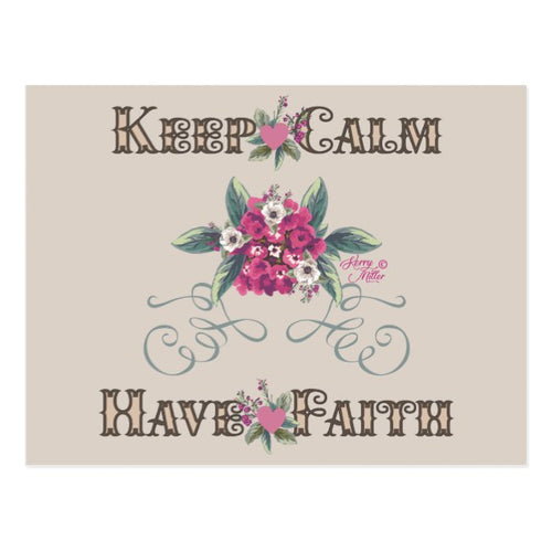 Keep Calm Have Faith - Postcard