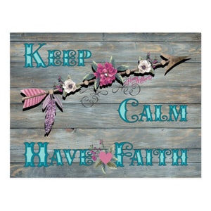 Keep Calm Have Faith - Post Card