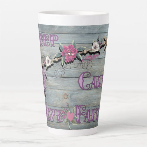 Keep Calm Have Faith - Latte Mug