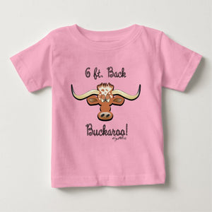 6 Ft. Back Buckaroo, Longhorn Steer - Baby T-Shirt