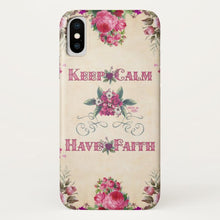 Load image into Gallery viewer, Keep Calm Have Faith - Case-Mate iPhone Case