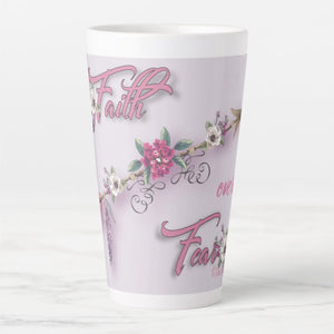 Faith Over Fear - Latte Mug